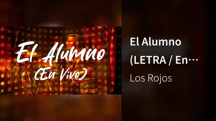 El Alumno (LETRA / En Vivo)
