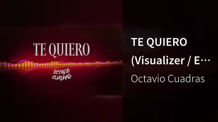 TE QUIERO (Visualizer / En Vivo)