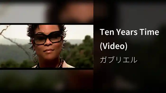 Ten Years Time (Video)