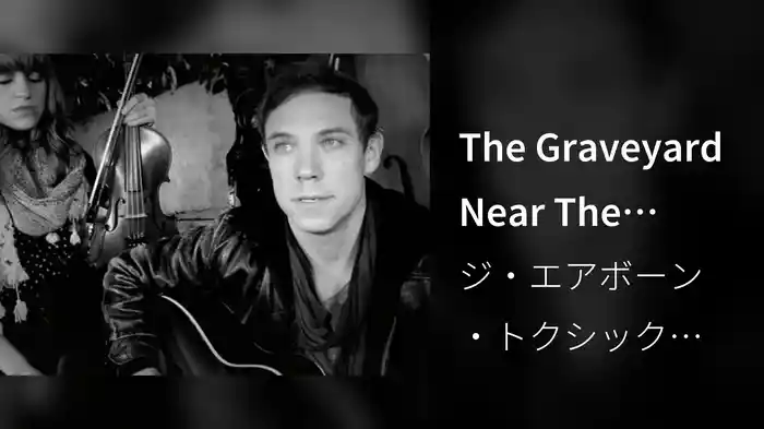 The Graveyard Near The House (Bombastic Video)