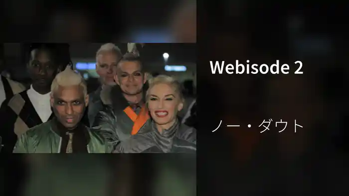 Webisode 2