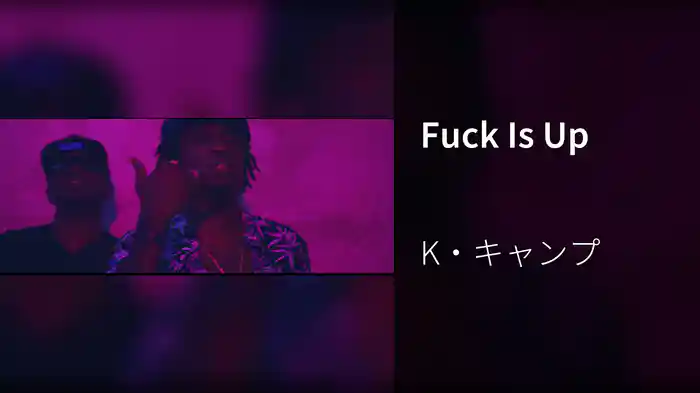 Fuck Is Up