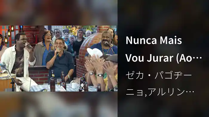 Nunca Mais Vou Jurar (Ao Vivo)
