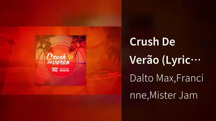 Crush De Verão (Lyric Video)
