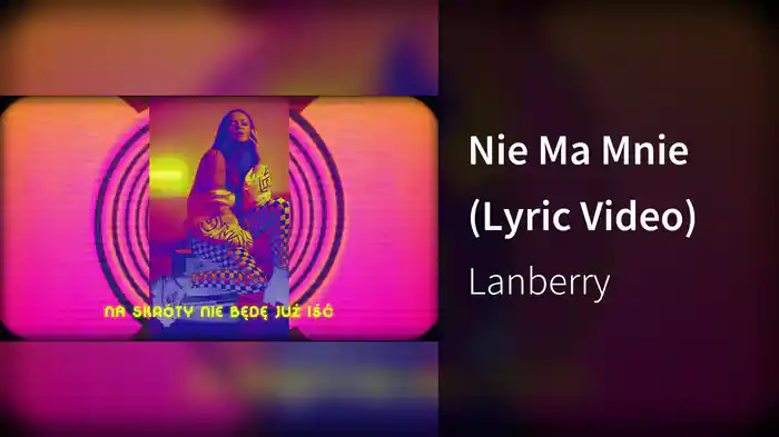 Nie Ma Mnie (Lyric Video)