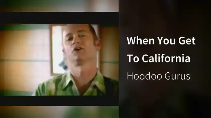When You Get To California