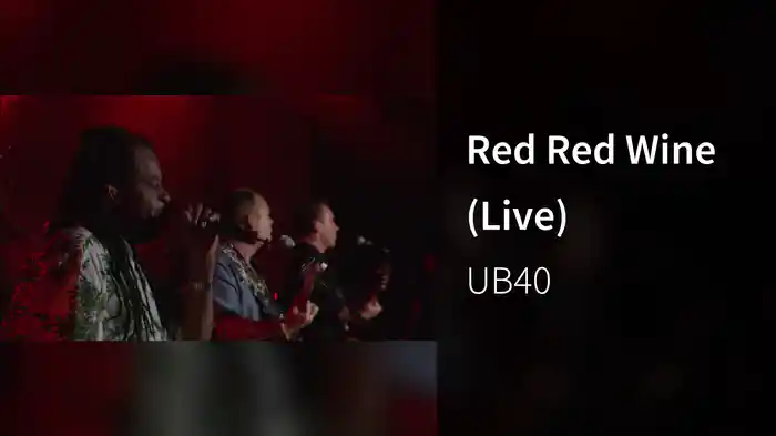 Red Red Wine (Live)