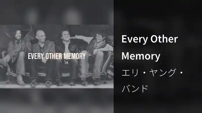 Every Other Memory