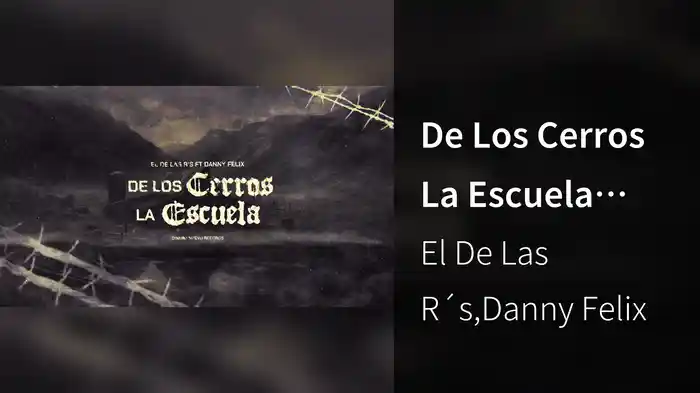 De Los Cerros La Escuela (Remix / LETRA)