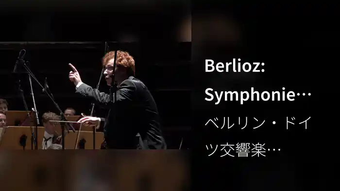 Berlioz: Symphonie fantastique, H. 48: V. Songe d'une nuit du Sabbat