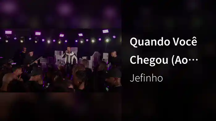 Quando Você Chegou (Ao Vivo Em Niterói / 2024)