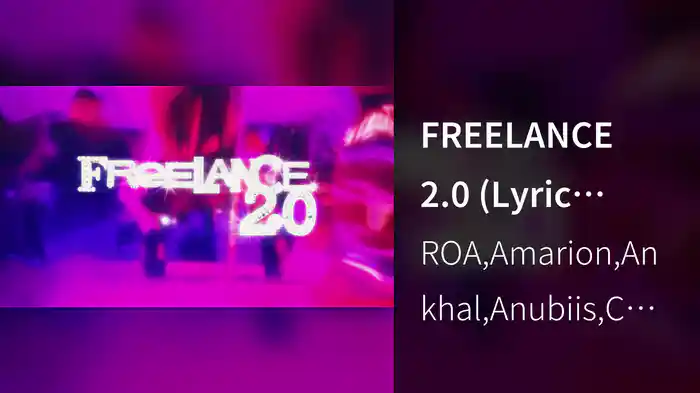 FREELANCE 2.0 (Lyric Video)