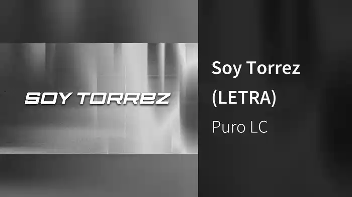 Soy Torrez (LETRA)