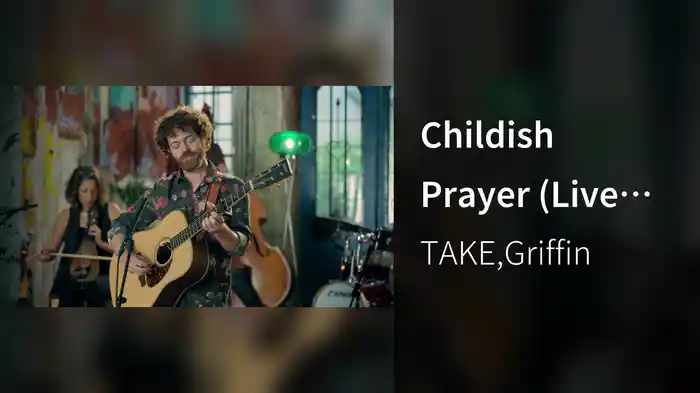 Childish Prayer (Live Session)