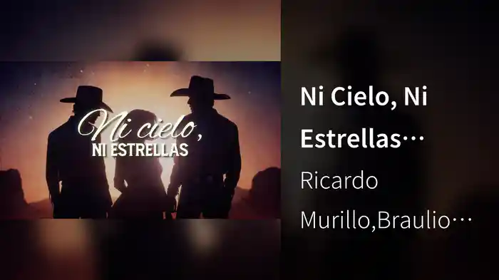 Ni Cielo, Ni Estrellas (LETRA)
