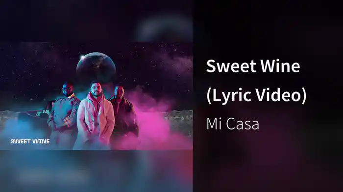 Sweet Wine (Lyric Video)