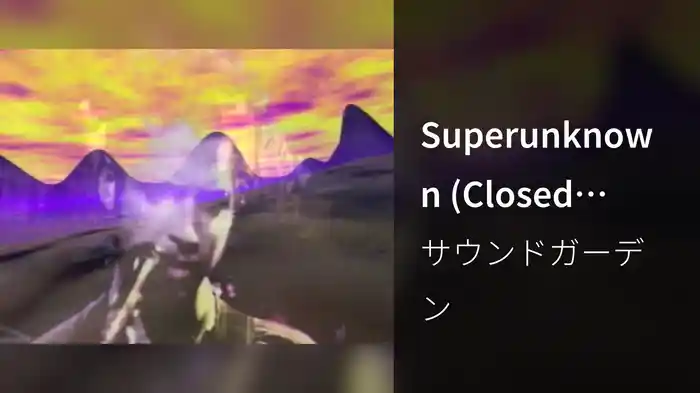 Superunknown (Closed-Captioned)