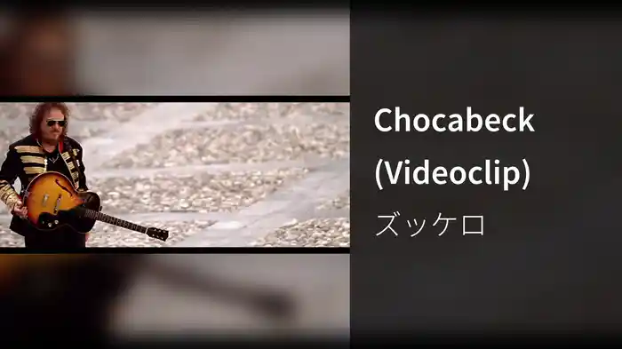 Chocabeck (Videoclip)