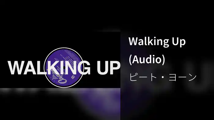 Walking Up (Audio)