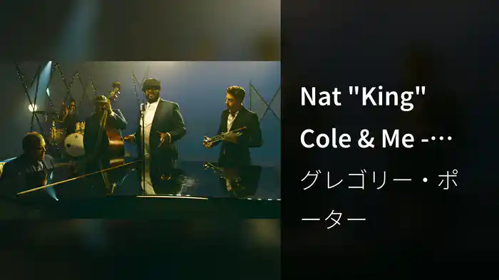 Nat "King" Cole & Me - Medley
