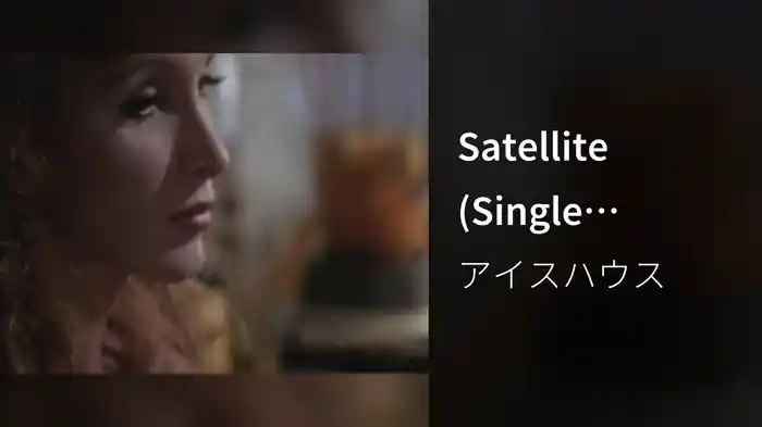 Satellite (Single Version)