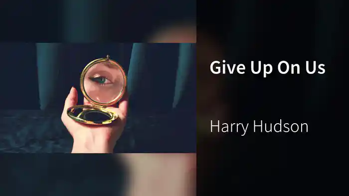 Give Up On Us
