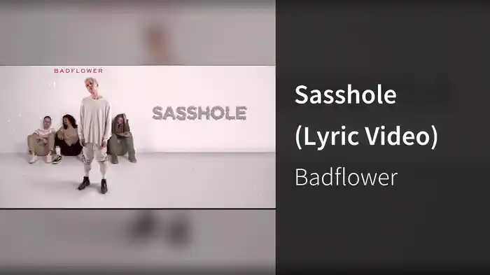Sasshole (Lyric Video)
