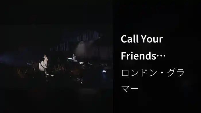 Call Your Friends (Californian Soil Live)