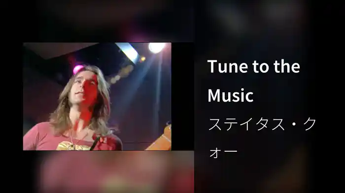 Tune to the Music
