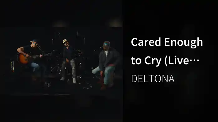 Cared Enough to Cry (Live From The Rehearsal Sessions / 2026)
