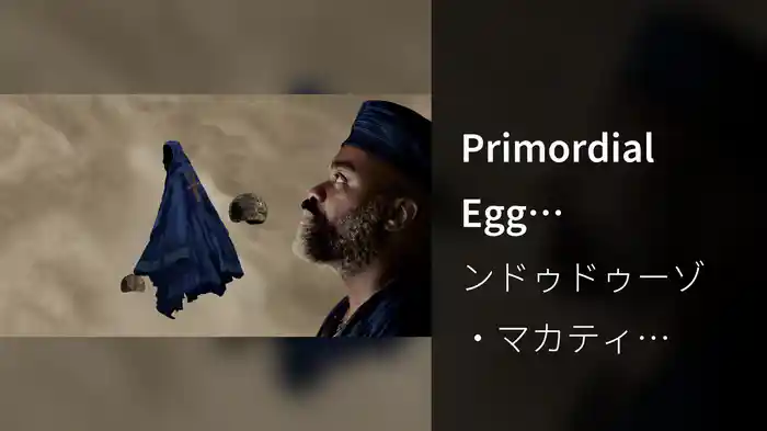 Primordial Egg (Visualizer)
