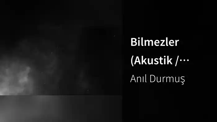 Bilmezler (Akustik / Lyric Video)