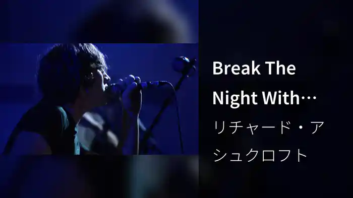 Break The Night With Colour (Live)