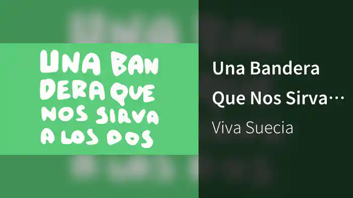 Una Bandera Que Nos Sirva A Los Dos (Lyric Video)