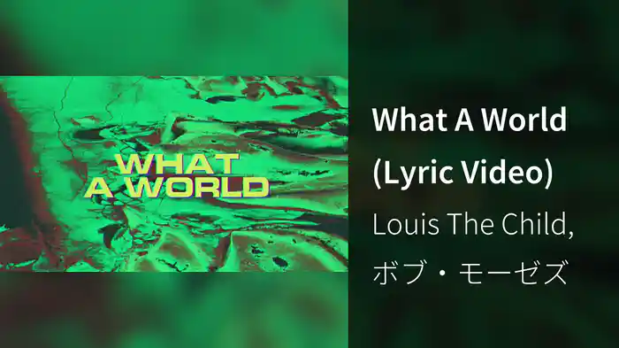What A World (Lyric Video)