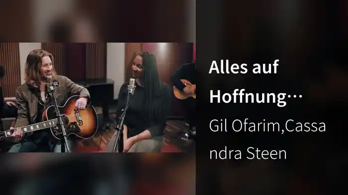 Alles auf Hoffnung (Akustik Version)