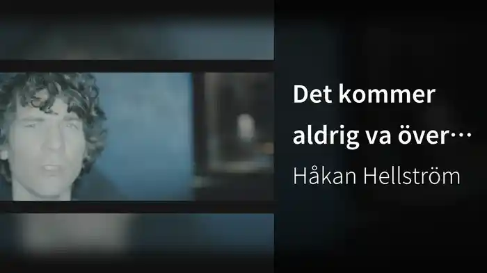 Det kommer aldrig va över för mig