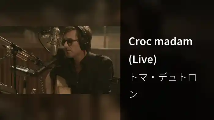 Croc madam (Live)