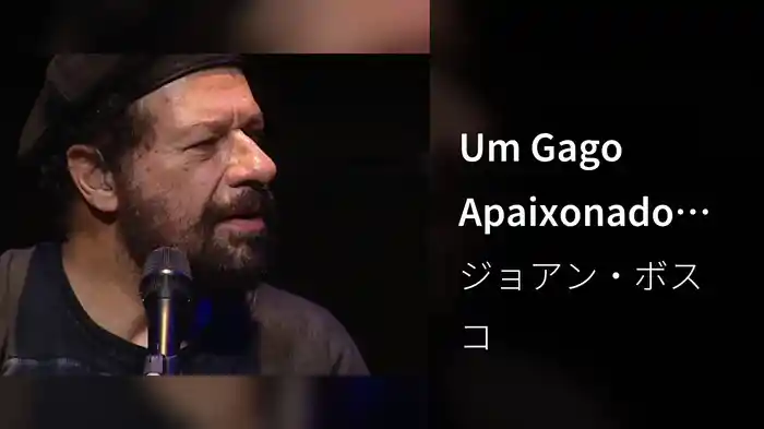 Um Gago Apaixonado (Ao Vivo)