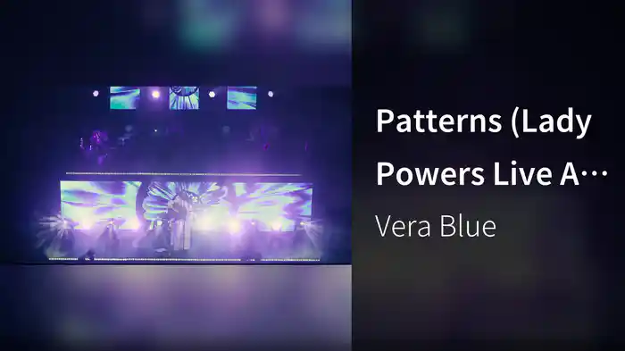 Patterns (Lady Powers Live At The Forum)