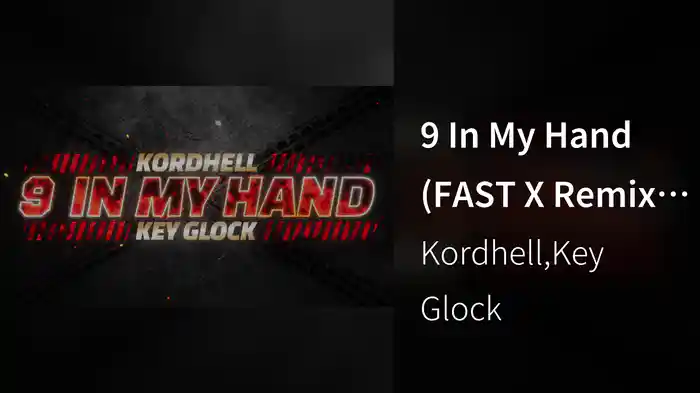 9 In My Hand (FAST X Remix / Lyric Video)