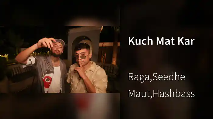 Kuch Mat Kar