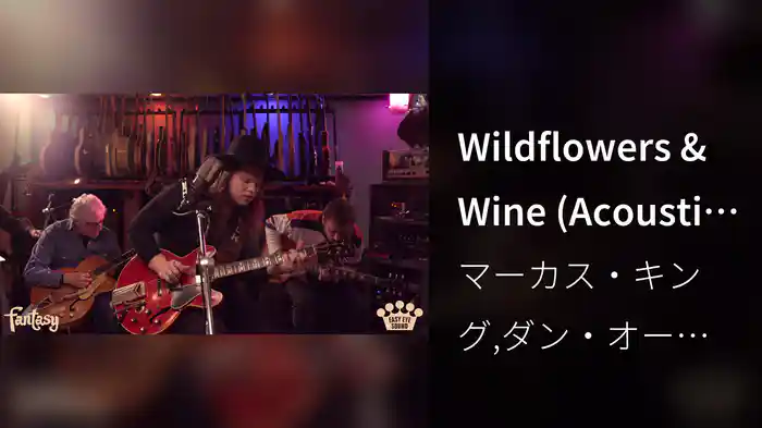 Wildflowers & Wine (Acoustic at Easy Eye Sound)