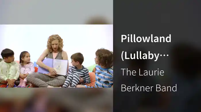Pillowland (Lullaby Video)