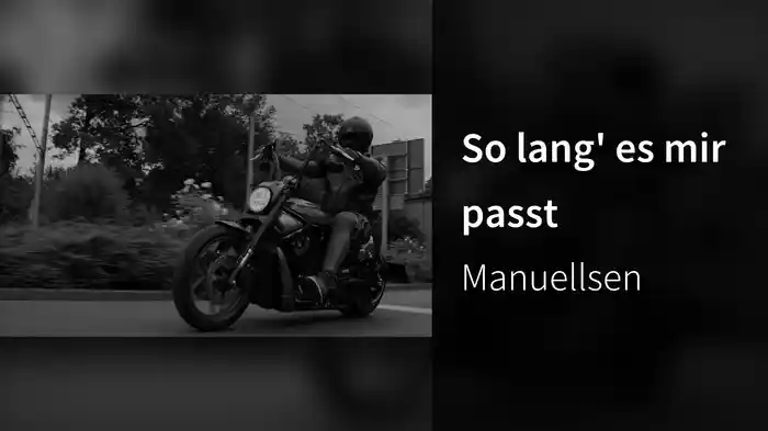 So lang' es mir passt