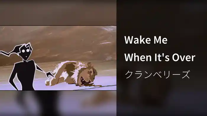 Wake Me When It's Over