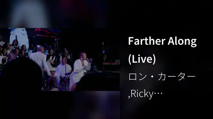 Farther Along (Live)