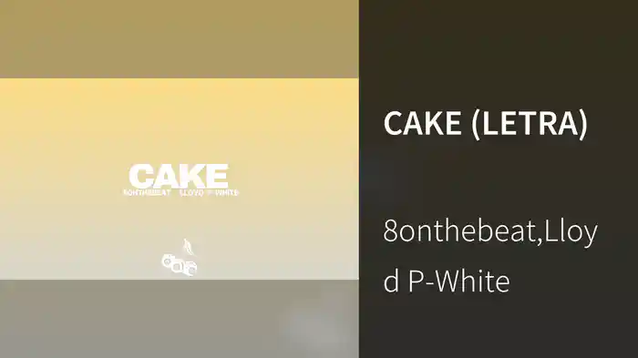CAKE (LETRA)