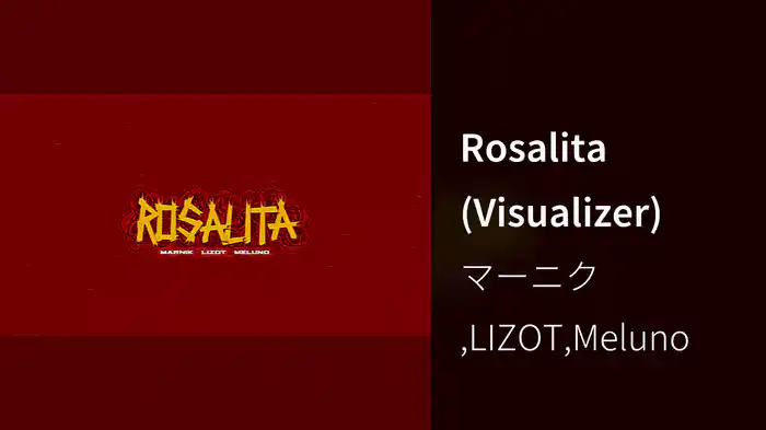 Rosalita (Visualizer)