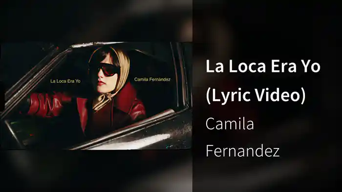 La Loca Era Yo (Lyric Video)